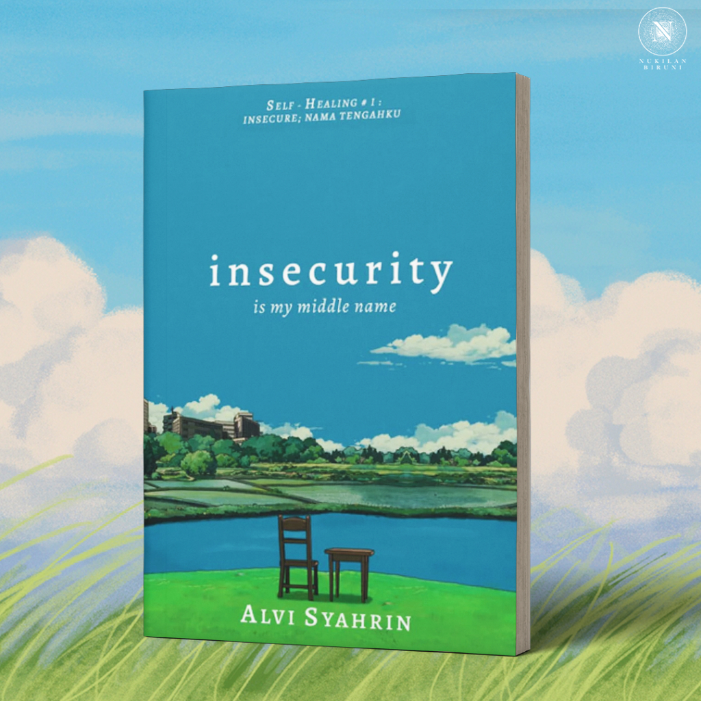 Insecurity Is My Middle Name by Alvi Syahrin